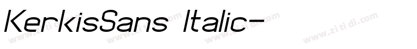KerkisSans Italic字体转换 KerkisSans Italic字体转换
